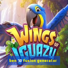 ben 10 fusion generator